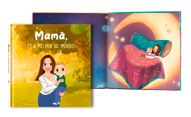 Mamã, tu és a melhor do mundo!